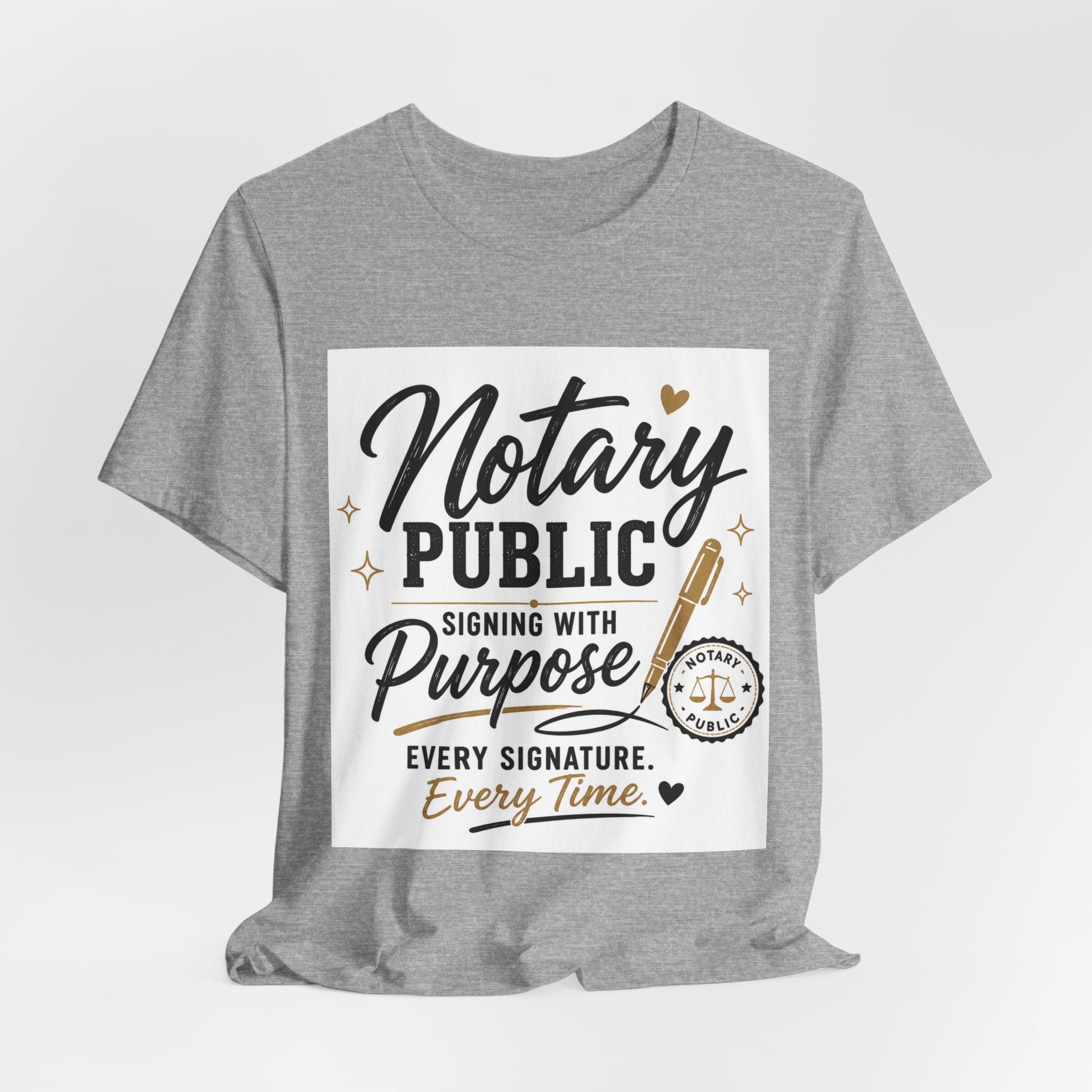 Notary Public “Signing With Purpose” Unisex T-Shirt | Every Signature. Every Time.