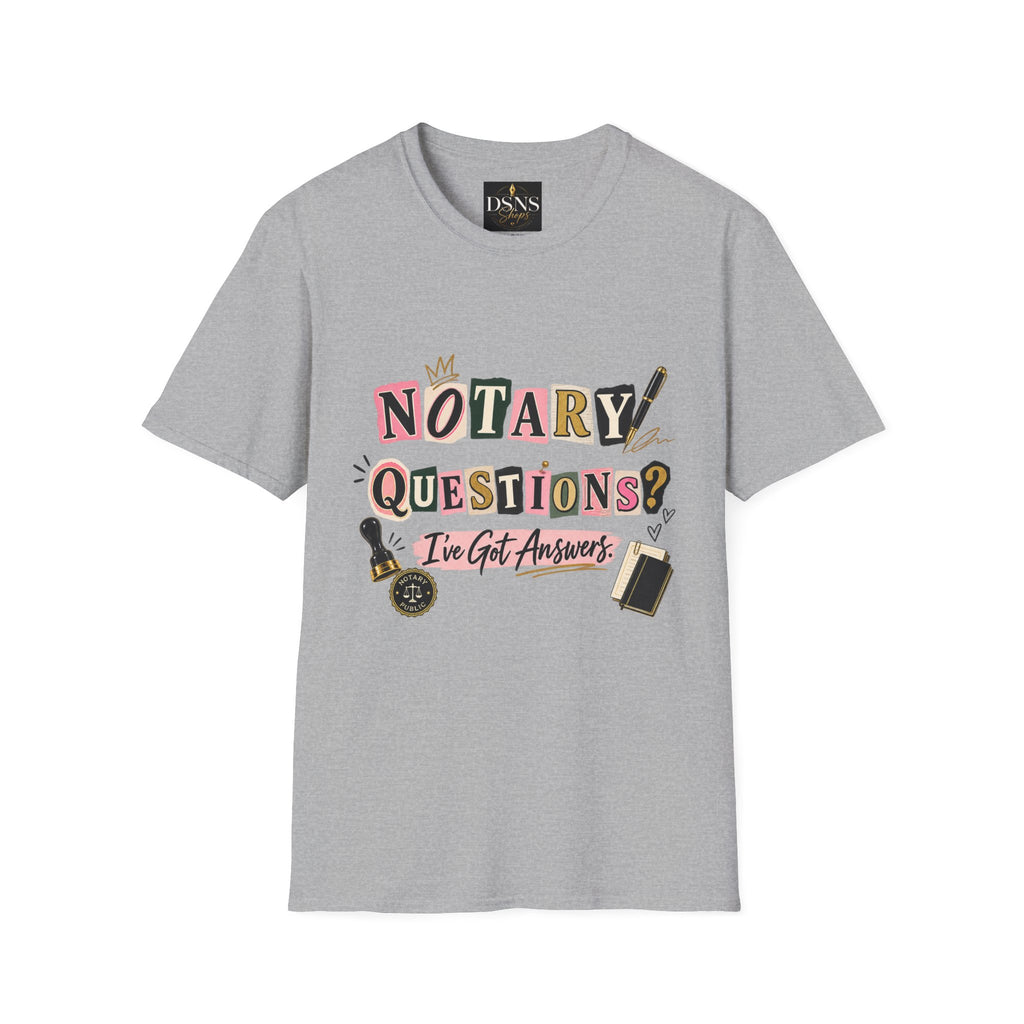 Notary Questions? I’ve Got Answers T-Shirt — Notary Public Graphic Tee