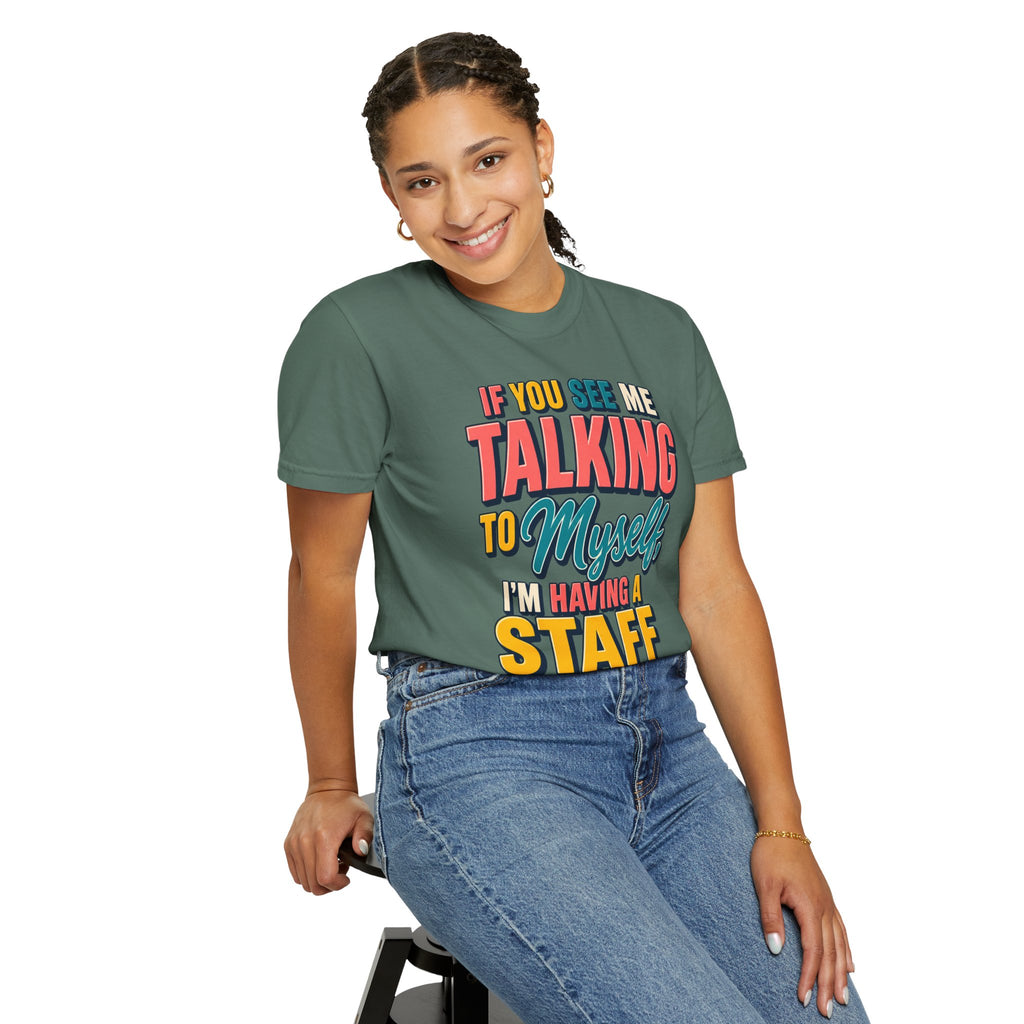 Funny Staff Meeting T-Shirt — “If You See Me Talking to Myself” Colorful Typography Graphic Tee