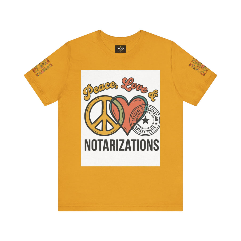 Peace, Love & Notarizations Unisex Jersey T-Shirt ☮️❤️🖋️