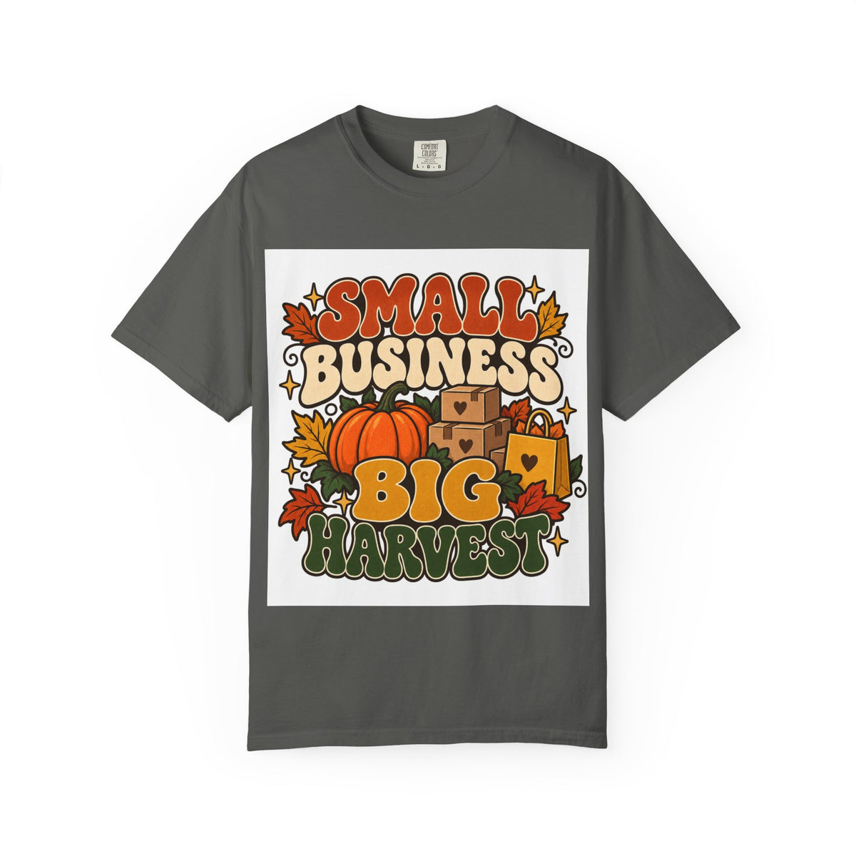 Small Business Big Harvest T-Shirt — Fall Entrepreneur Garment-Dyed Tee