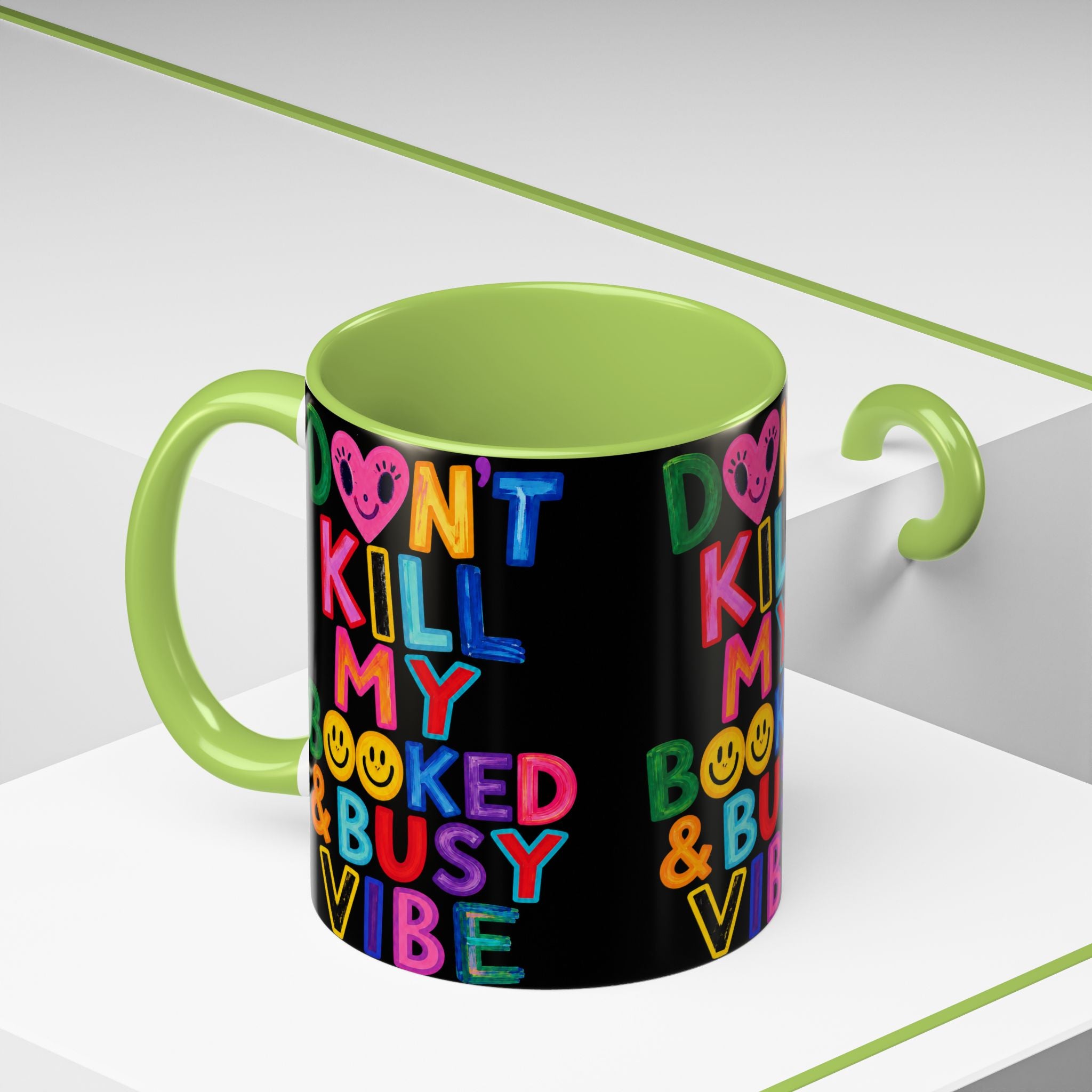 Don’t Kill My Booked & Busy Vibe Accent Coffee Mug