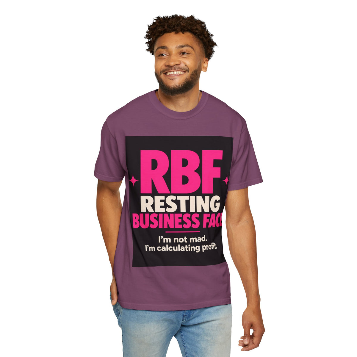 RBF Resting Business Face T-Shirt — I'm Not Mad, I'm Calculating Profit