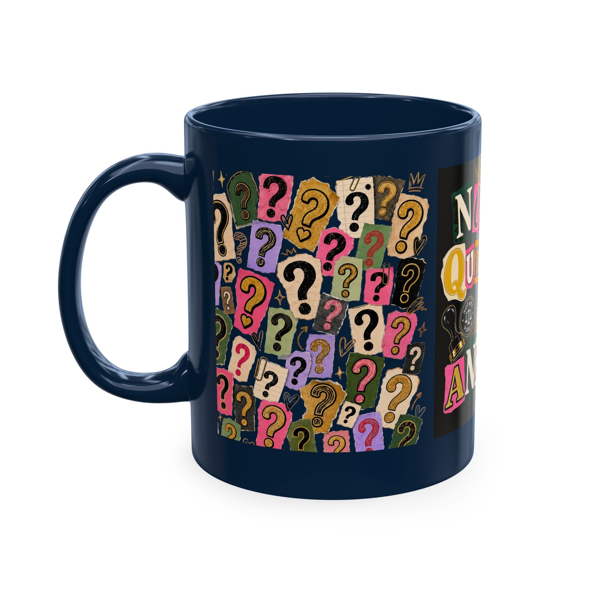 Notary Questions? I’ve Got Answers Ceramic Mug — Colorful Notary Public Coffee Cup