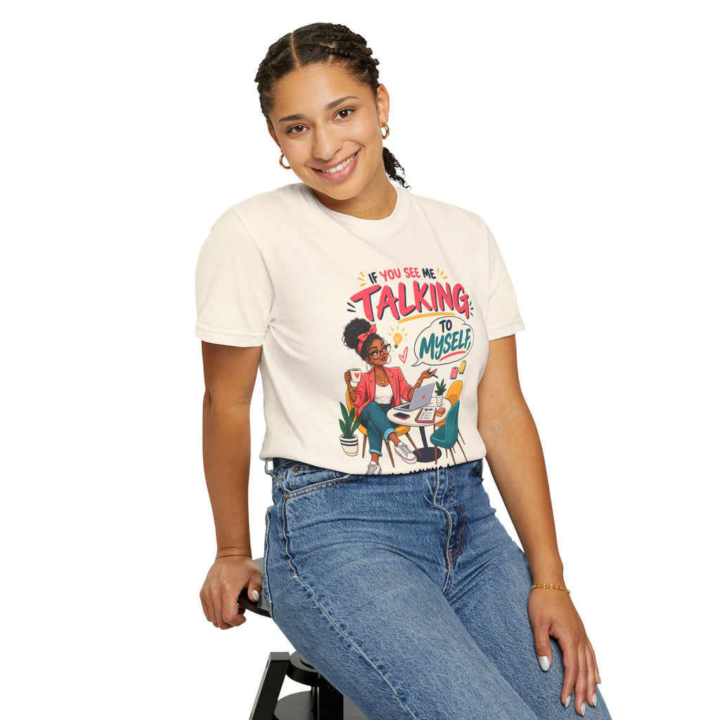 Funny Small Business Owner T-Shirt — “If You See Me Talking to Myself” Staff Meeting Graphic Tee