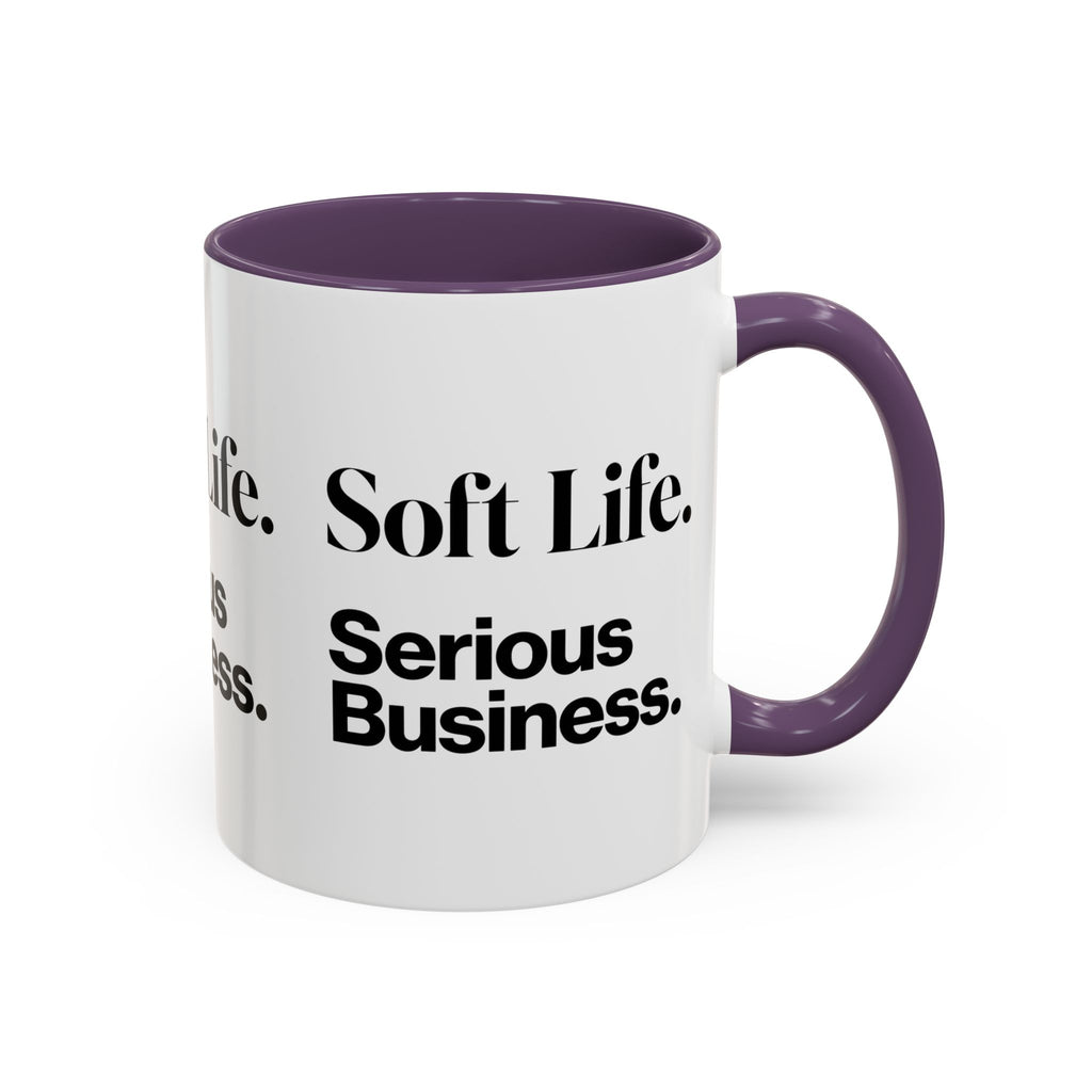 Soft Life. Serious Business. Accent Mug — Entrepreneur & Business Owner Coffee Cup