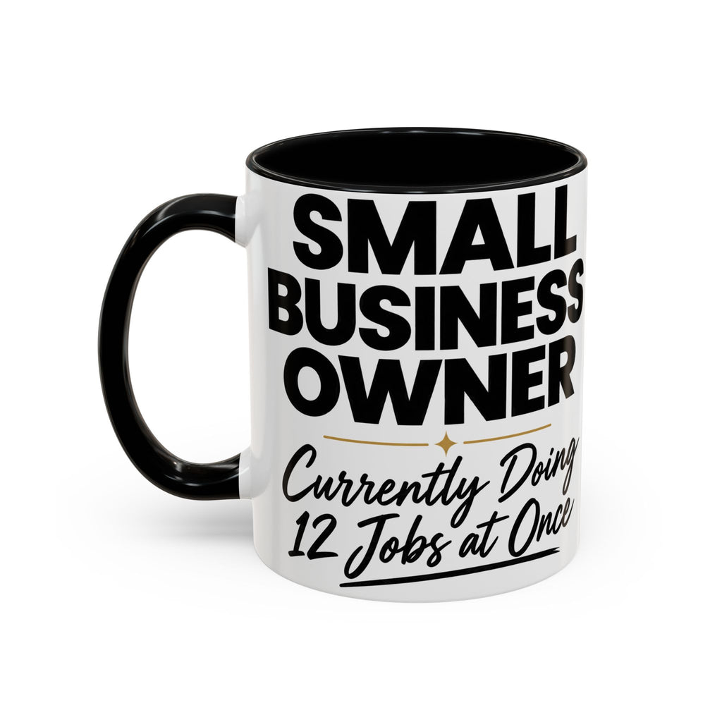 Small Business Owner Mug | “Currently Doing 12 Jobs at Once” Funny Entrepreneur Coffee Cup