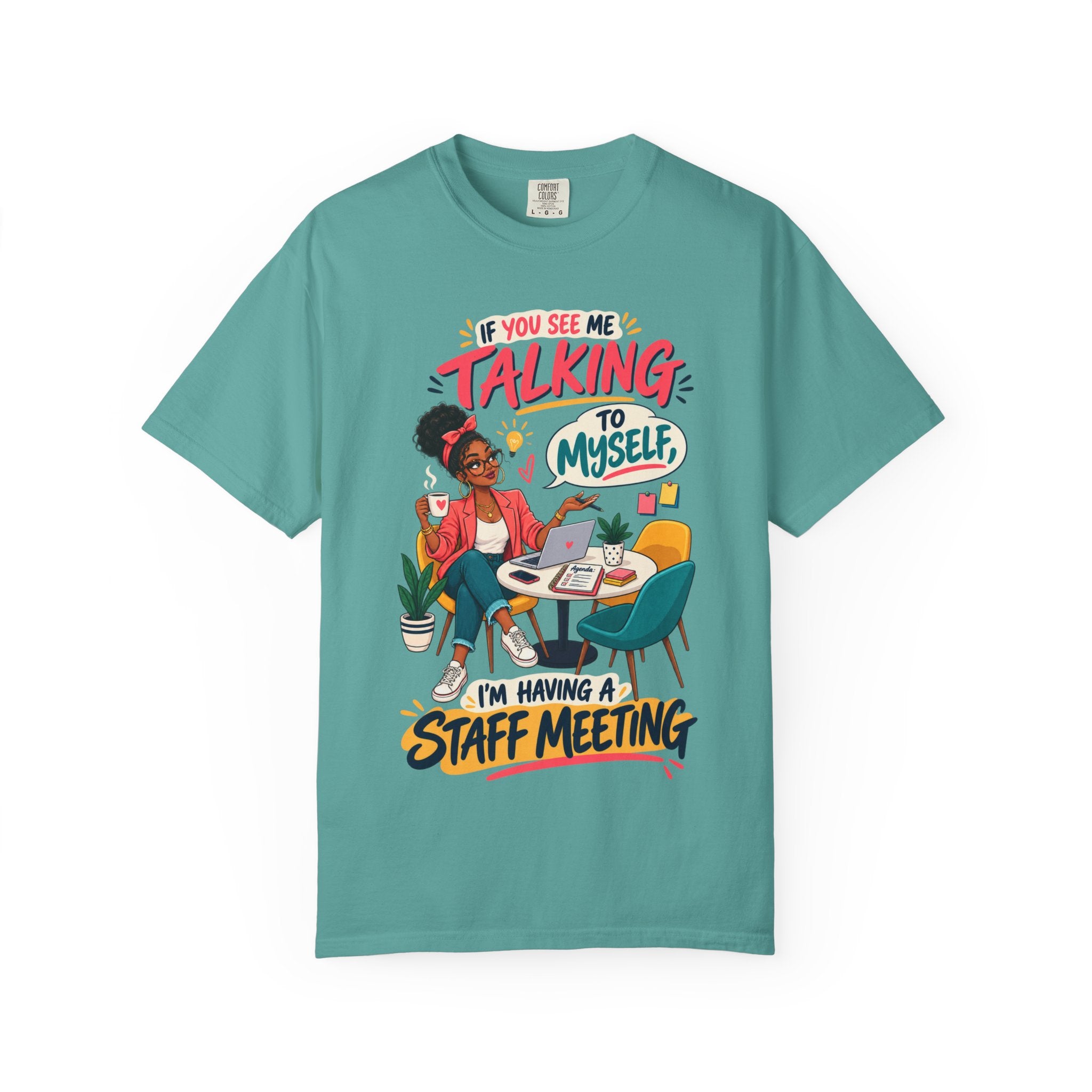 Funny Small Business Owner T-Shirt — “If You See Me Talking to Myself” Staff Meeting Graphic Tee