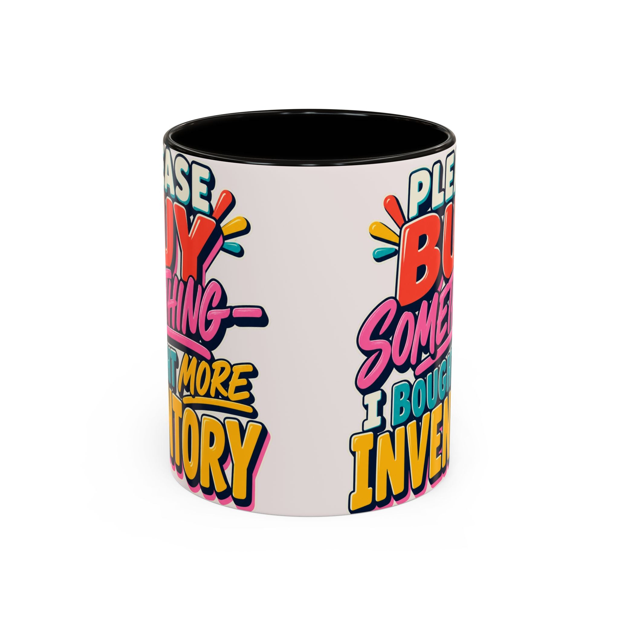 Please Buy Something—I Bought More Inventory Mug | Funny Small Business Owner Coffee Cup | Entrepreneur and Vendor Gift