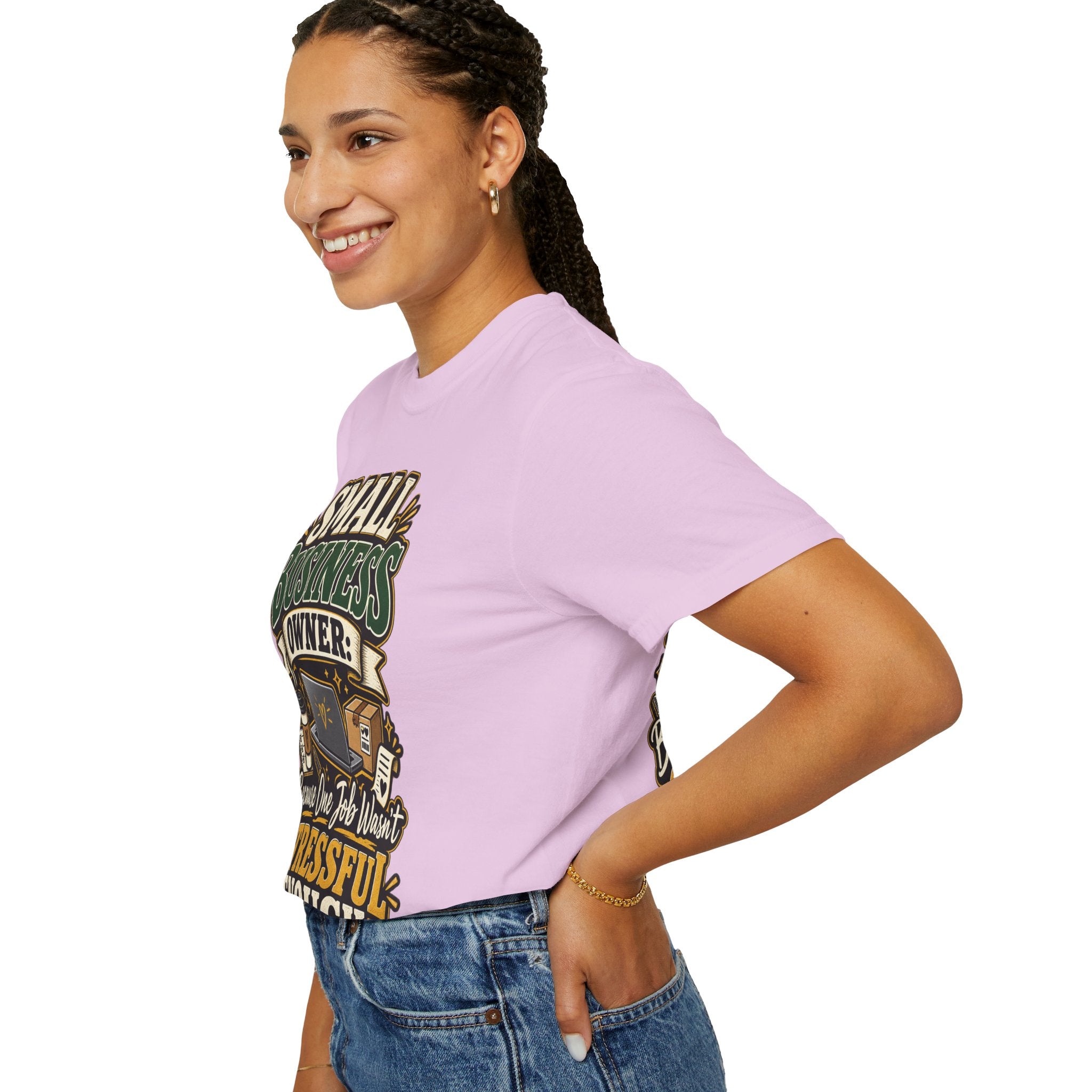 Small Business Owner Funny T-Shirt — “Because One Job Wasn’t Stressful Enough” Graphic Tee