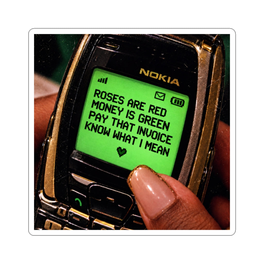Retro Nokia Sticker — "Roses Are Red, Money Is Green" Text Kiss-Cut Sticker