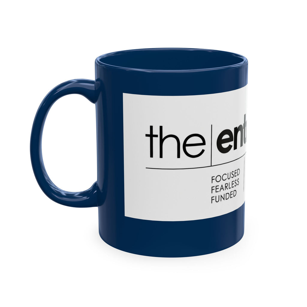 The Entrepreneur 24/7 Ceramic Mug — Focused, Fearless, Funded Business Owner Coffee Cup
