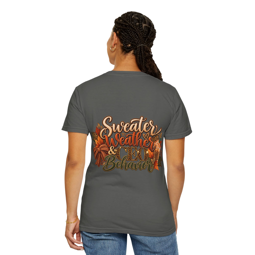 Sweater Weather & CEO Behavior T-Shirt
