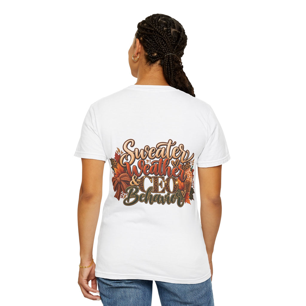 Sweater Weather & CEO Behavior T-Shirt