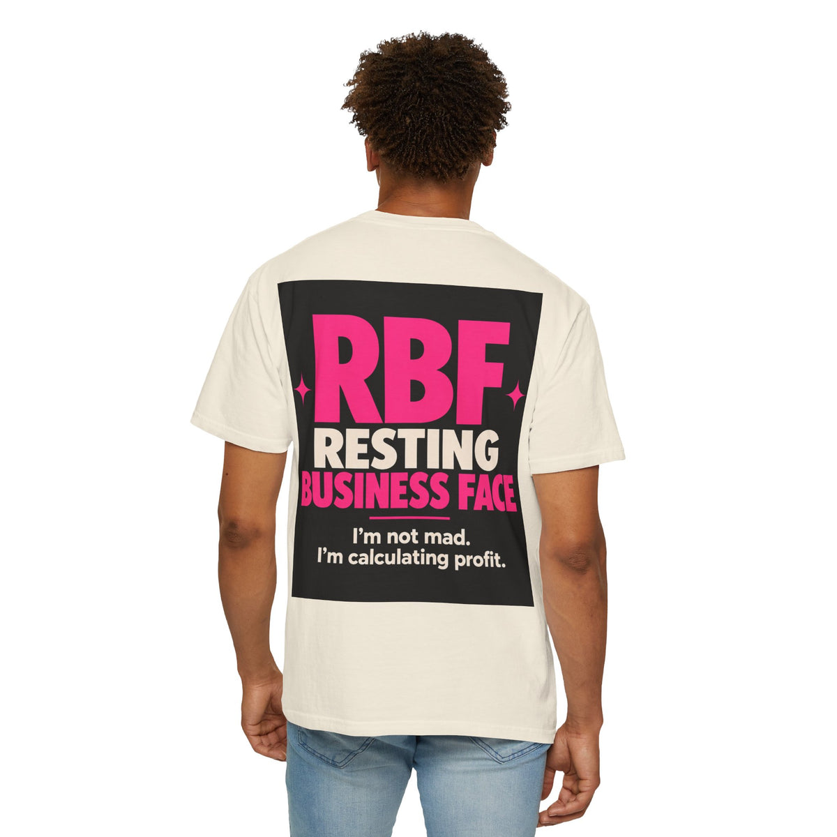 RBF Resting Business Face T-Shirt — I'm Not Mad, I'm Calculating Profit