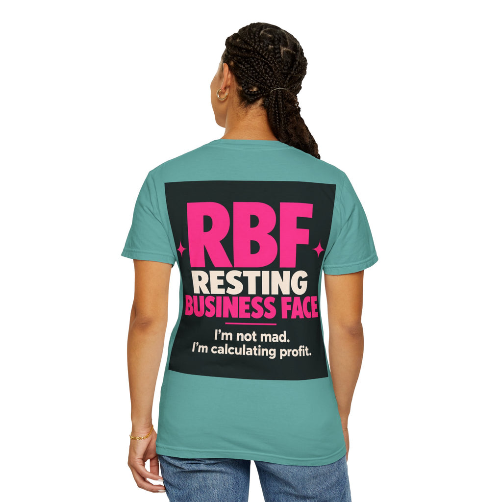 RBF Resting Business Face T-Shirt — I'm Not Mad, I'm Calculating Profit