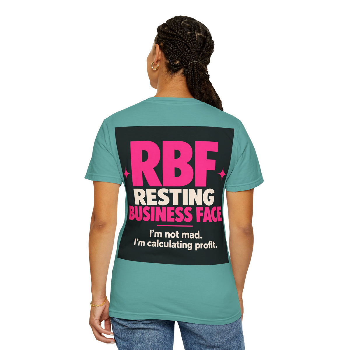 RBF Resting Business Face T-Shirt — I'm Not Mad, I'm Calculating Profit