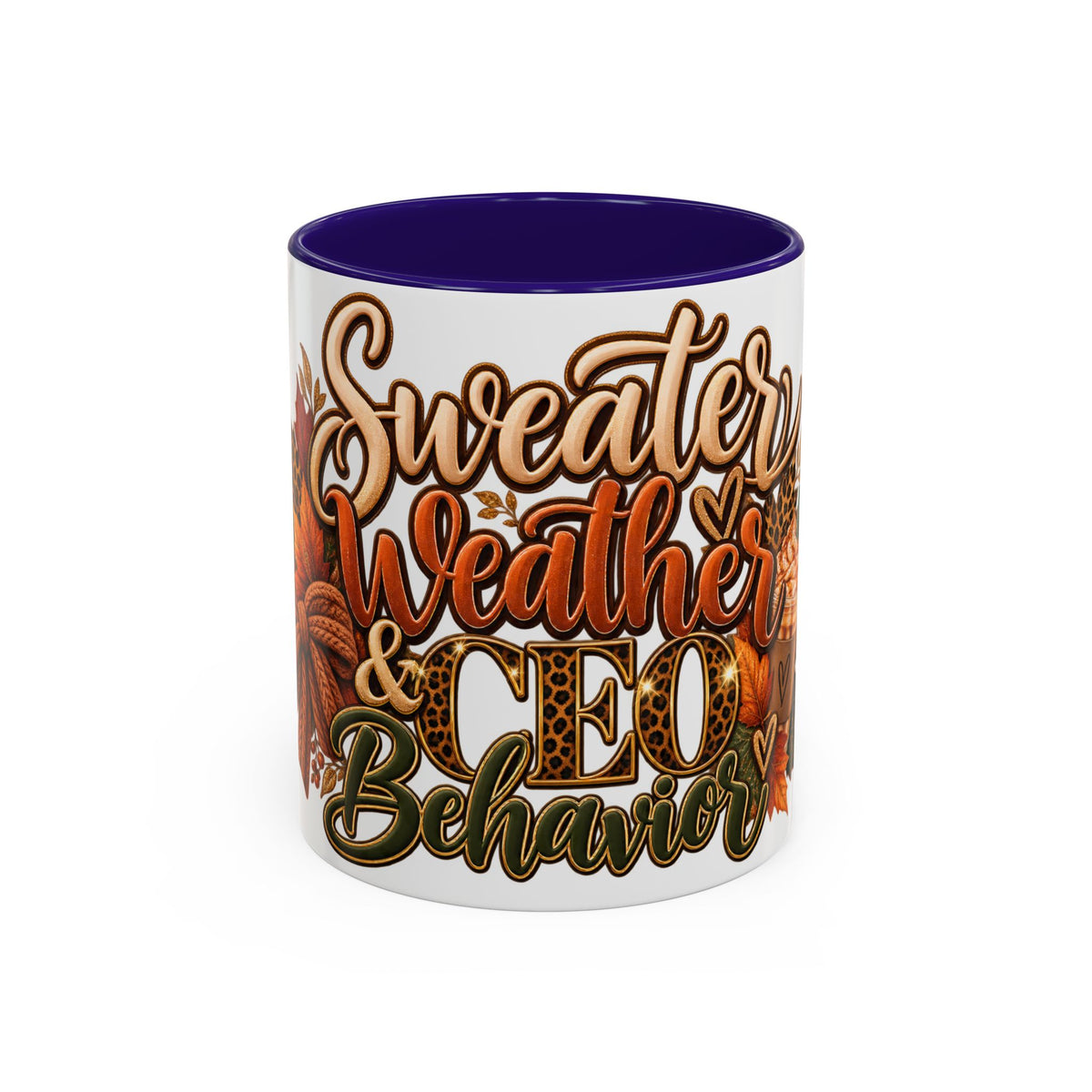 Sweater Weather & CEO Behavior Mug – Fall Pumpkin Latte Seasonal Coffee Cup (11oz/15oz)