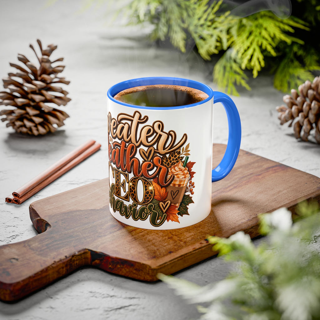 Sweater Weather & CEO Behavior Mug – Fall Pumpkin Latte Seasonal Coffee Cup (11oz/15oz)