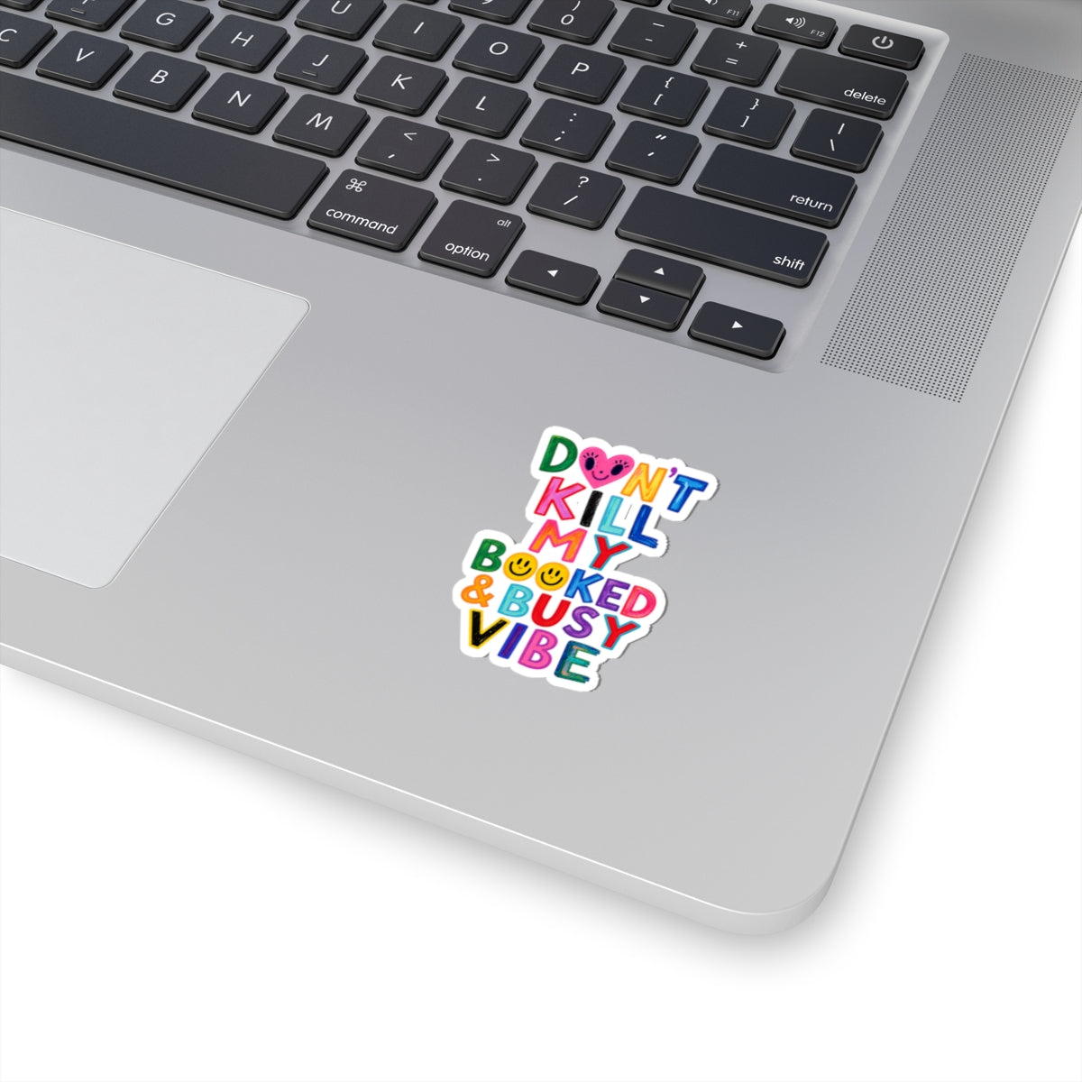Don’t Kill My Booked & Busy Vibe Kiss-Cut Sticker