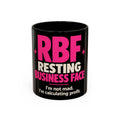 RBF Mug — "Resting Business Face: I'm not mad. I'm calculating profit."