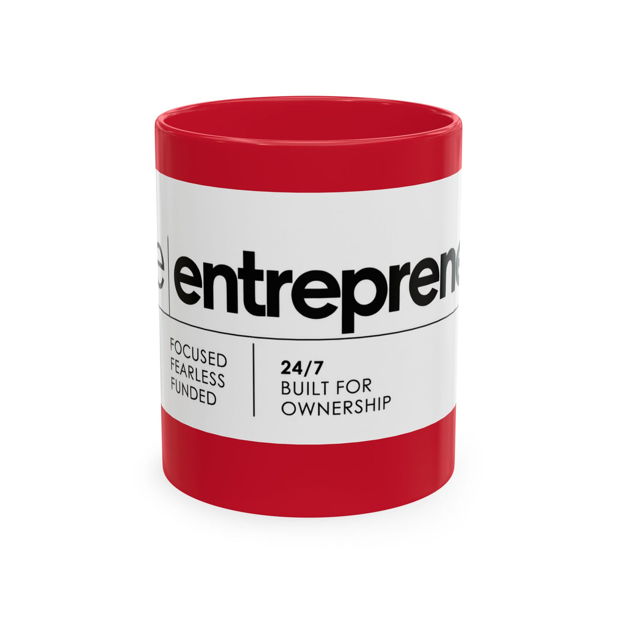 The Entrepreneur 24/7 Ceramic Mug — Focused, Fearless, Funded Business Owner Coffee Cup