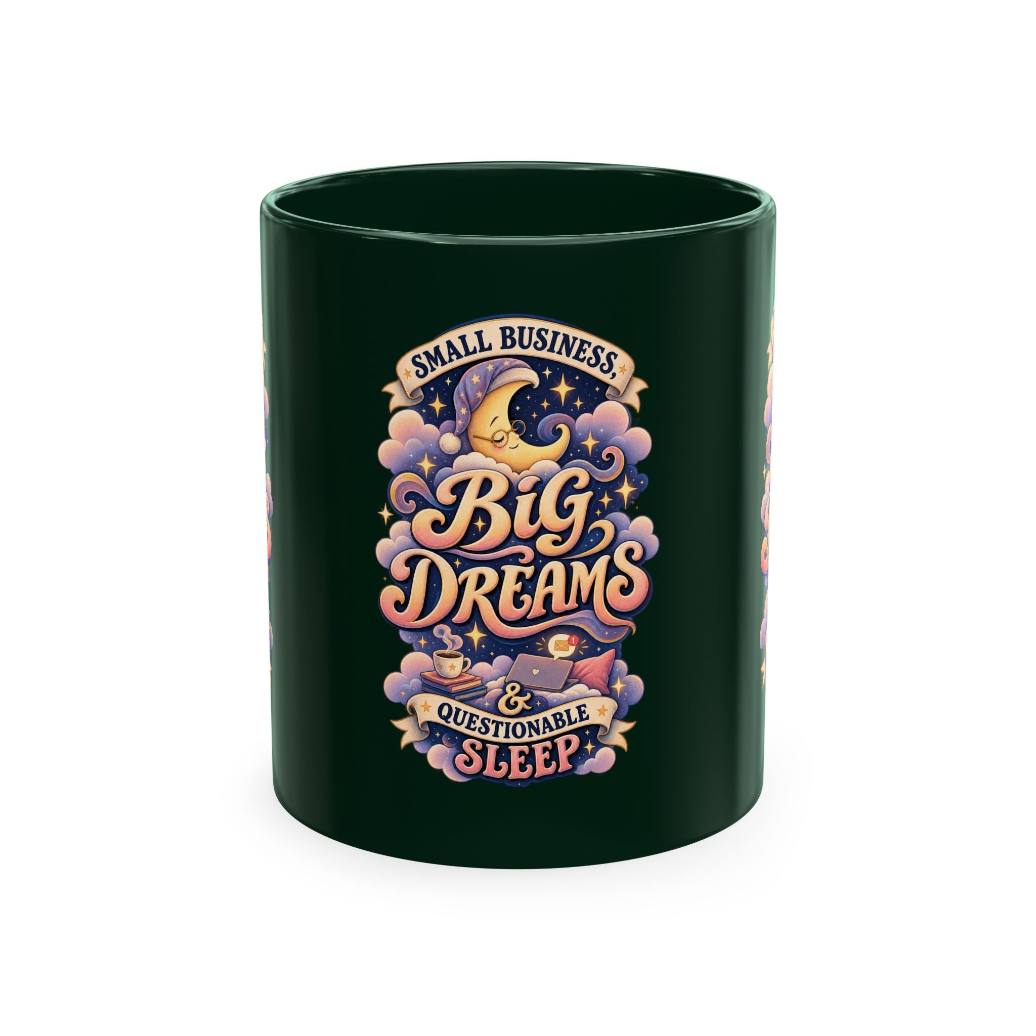 Small Business, Big Dreams & Questionable Sleep 11 oz Mug — Funny Entrepreneur Coffee Cup