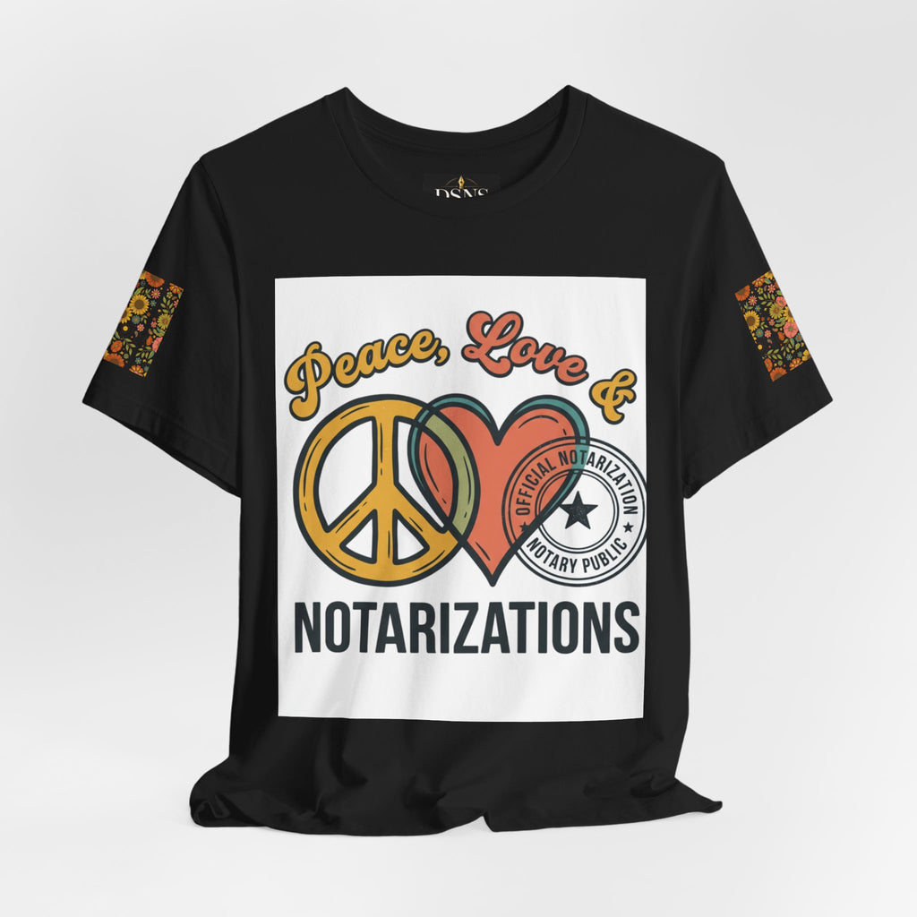 Peace, Love & Notarizations Unisex Jersey T-Shirt ☮️❤️🖋️