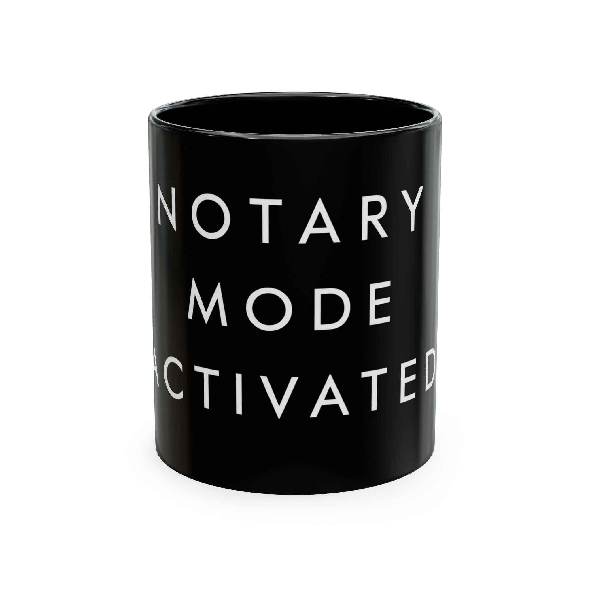 Notary Mode Activated Ceramic Mug — Funny Notary Gift, Office Coffee Cup