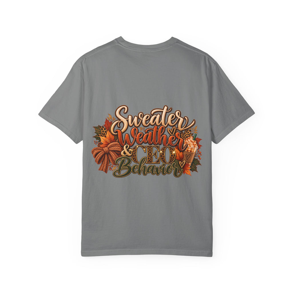 Sweater Weather & CEO Behavior T-Shirt