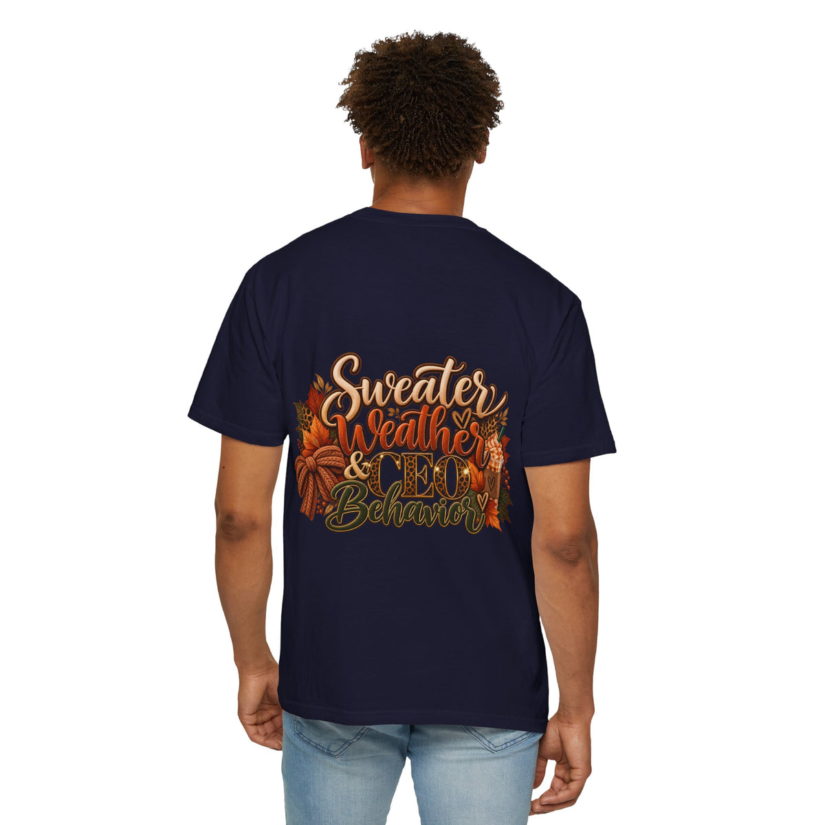Sweater Weather & CEO Behavior T-Shirt