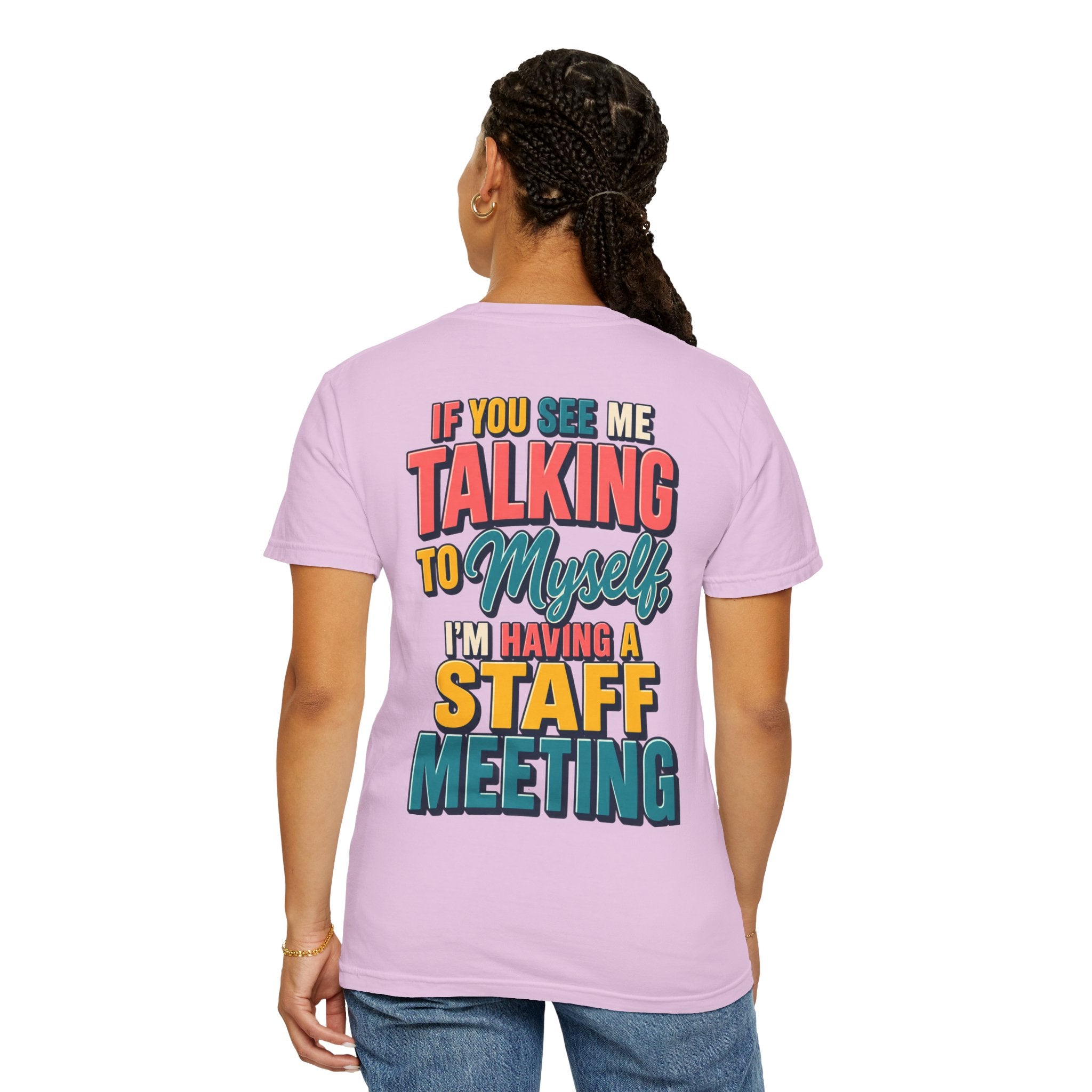 Funny Staff Meeting T-Shirt — “If You See Me Talking to Myself” Colorful Typography Graphic Tee