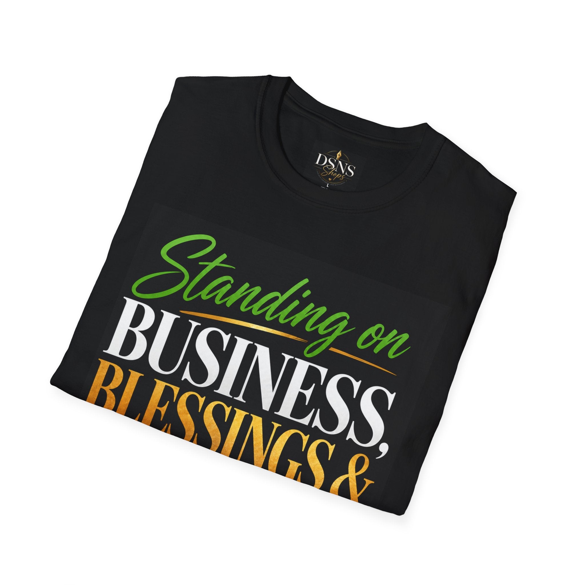 Standing on Business, Blessings & Notarizations Daily™ Unisex Softstyle T-Shirt