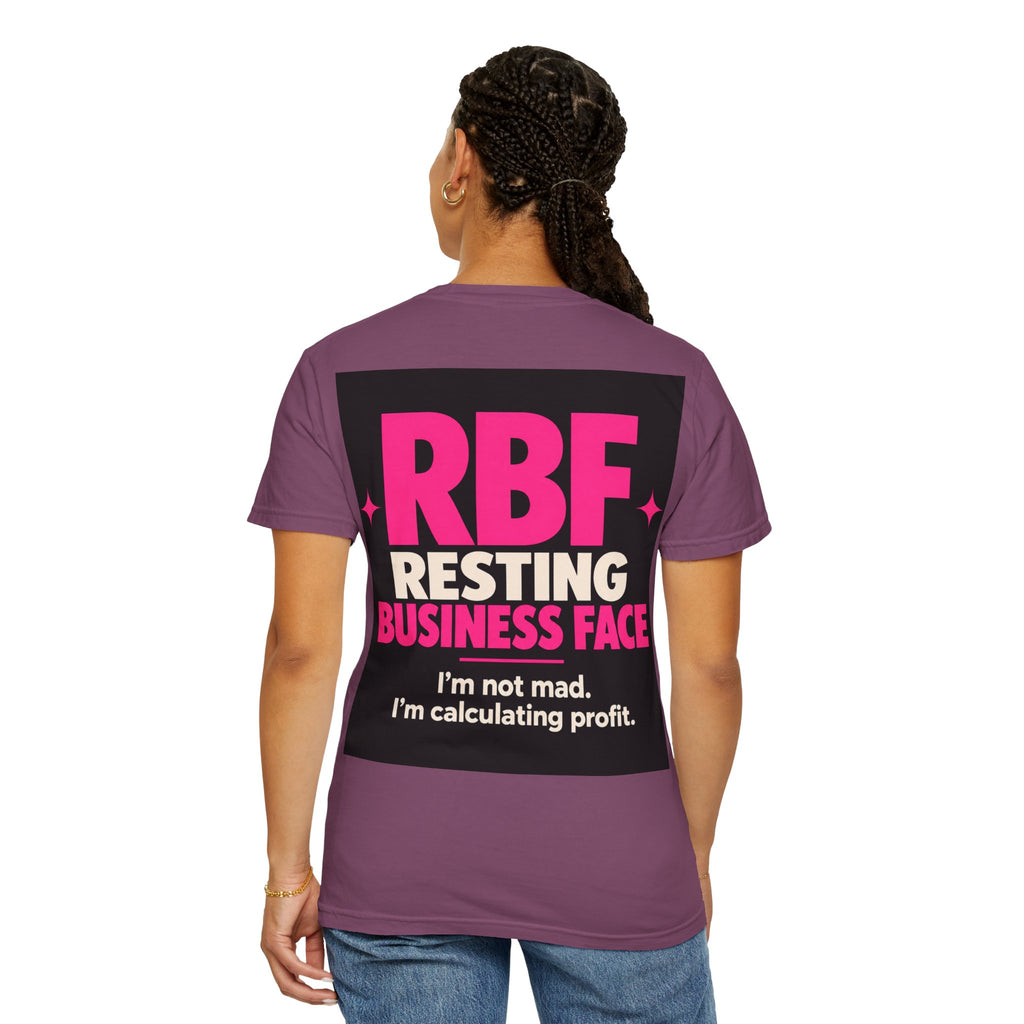 RBF Resting Business Face T-Shirt — I'm Not Mad, I'm Calculating Profit