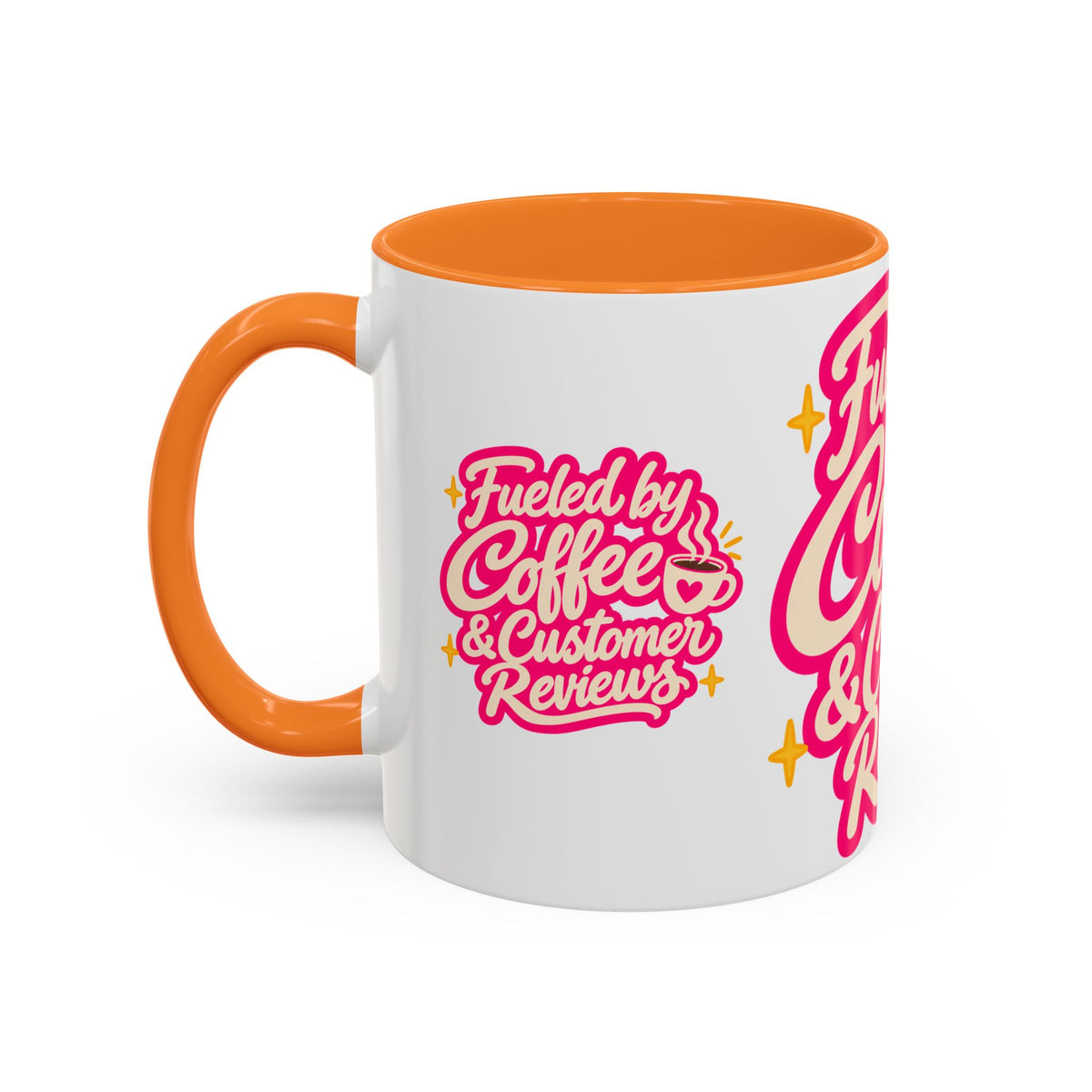 Fueled by Coffee & Customer Reviews Accent Mug — Small-Business Owner Coffee Cup