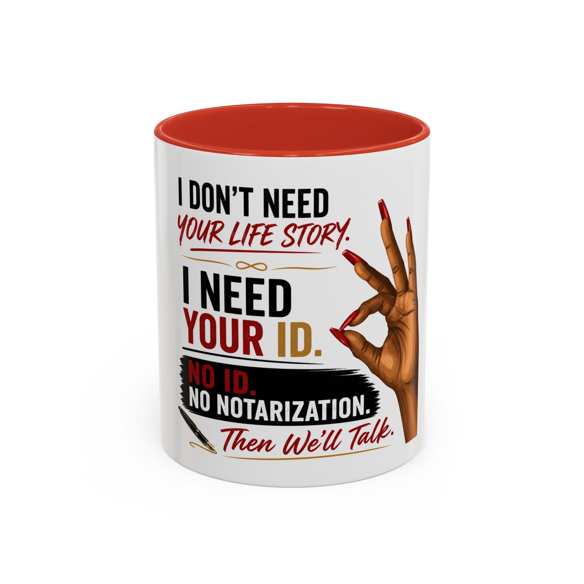 I Don't Need Your Life Story. I Need Your ID. | Funny Notary Coffee Mug