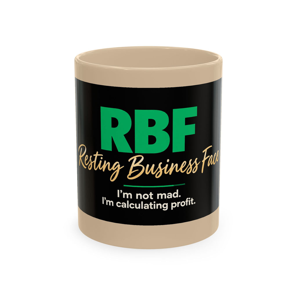 Resting Business Face Cursive Ceramic Mug — "RBF: I'm not mad. I'm calculating profit."