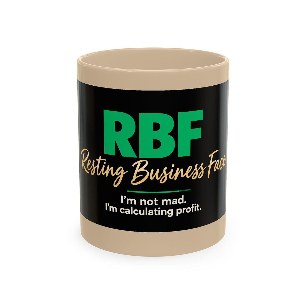 Resting Business Face Cursive Ceramic Mug — "RBF: I'm not mad. I'm calculating profit."