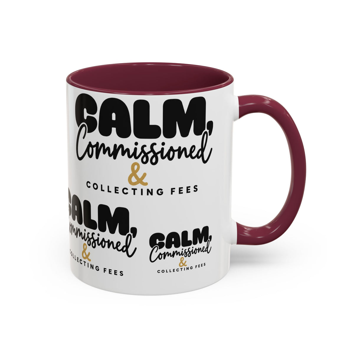 Calm, Commissioned & Collecting Fees Accent Coffee Mug — Notary Public Gift
