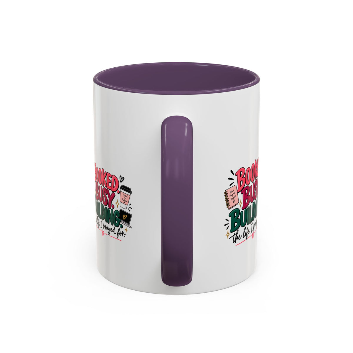 Booked. Busy. Building. Ceramic Mug — “The Life I Prayed For” Entrepreneur Coffee Cup