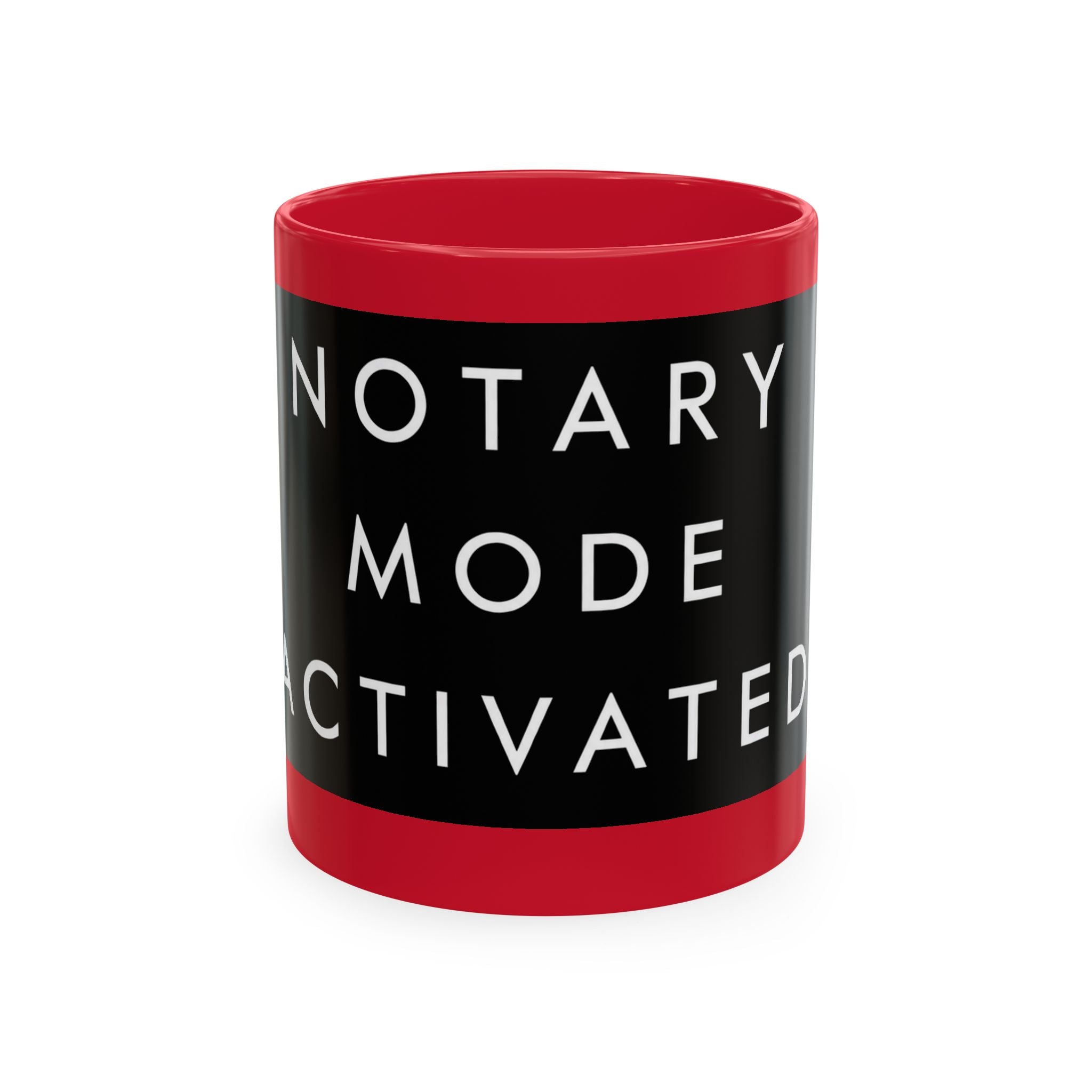 Notary Mode Activated Ceramic Mug — Funny Notary Gift, Office Coffee Cup
