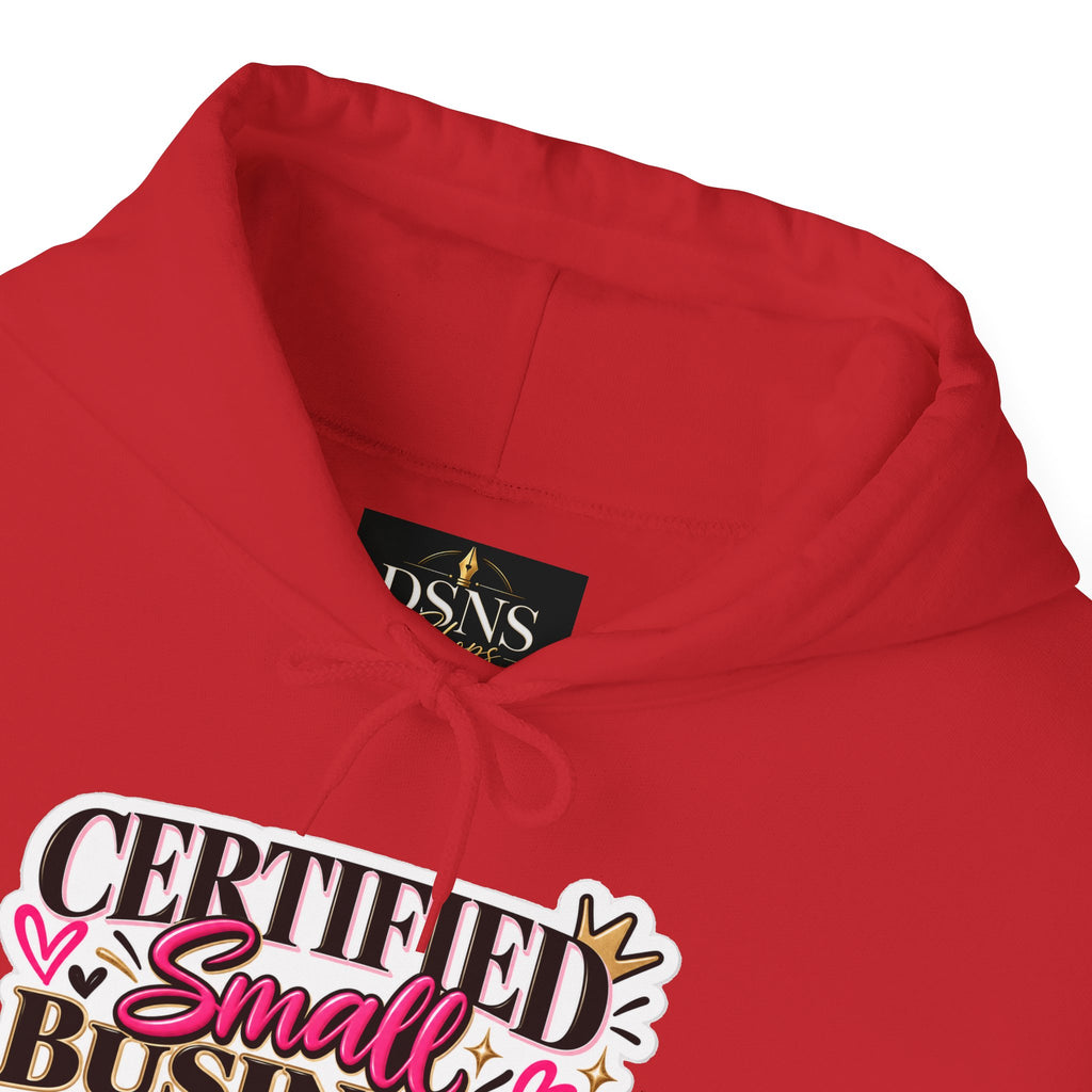 Certified Small Business Baddie Hoodie — Bold Women Entrepreneur Graphic Sweatshirt