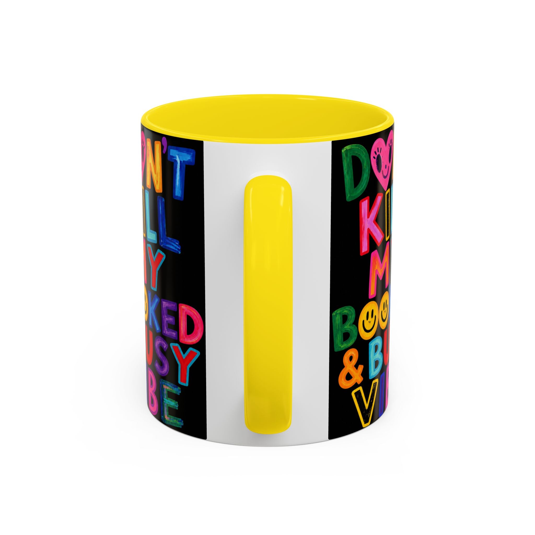 Don’t Kill My Booked & Busy Vibe Accent Coffee Mug