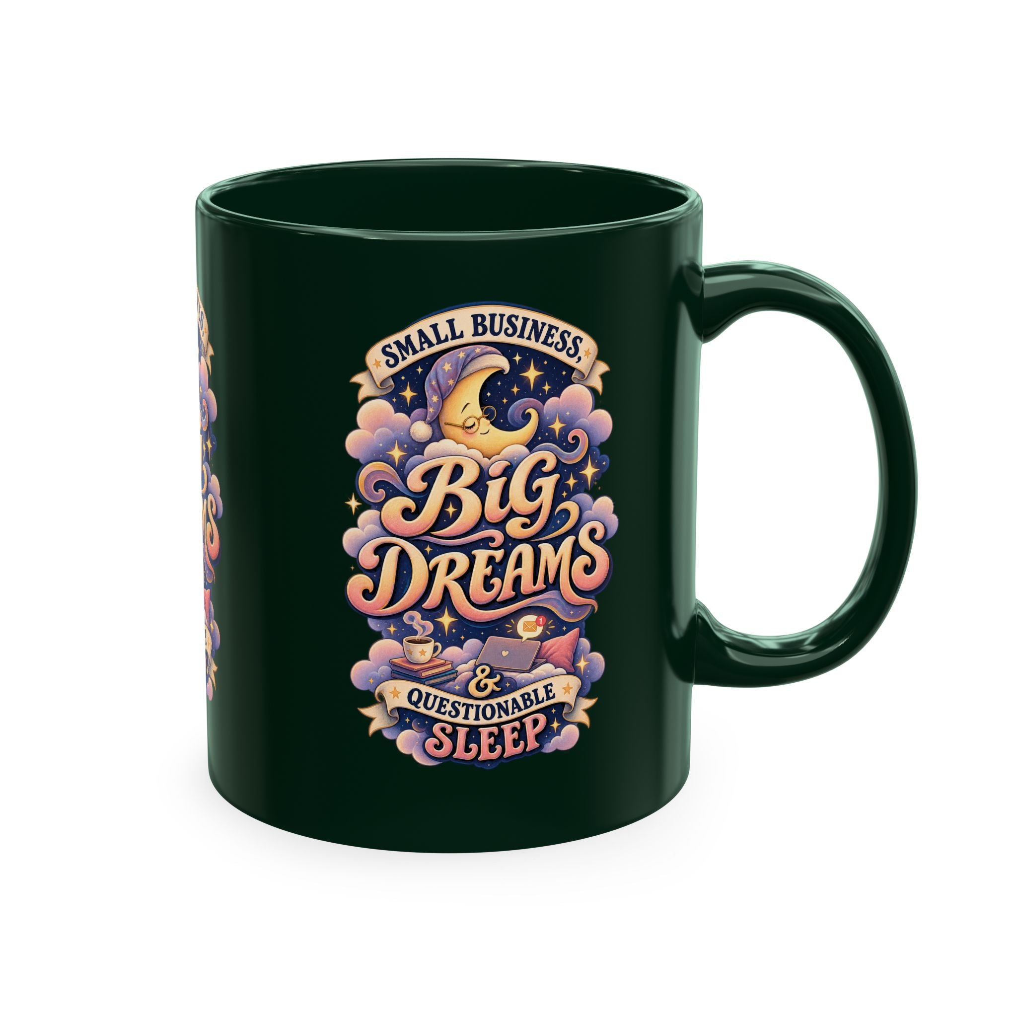 Small Business, Big Dreams & Questionable Sleep 11 oz Mug — Funny Entrepreneur Coffee Cup