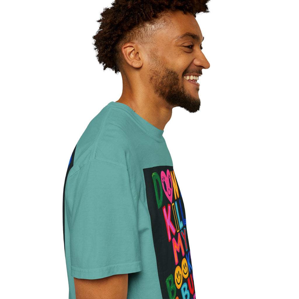 Don’t Kill My Booked & Busy Vibe Garment-Dyed T-Shirt | Colorful Entrepreneur Tee
