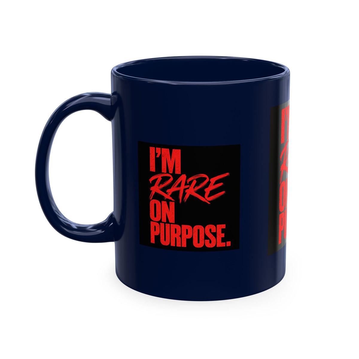 ❤️ I'm Rare on Purpose Ceramic Mug