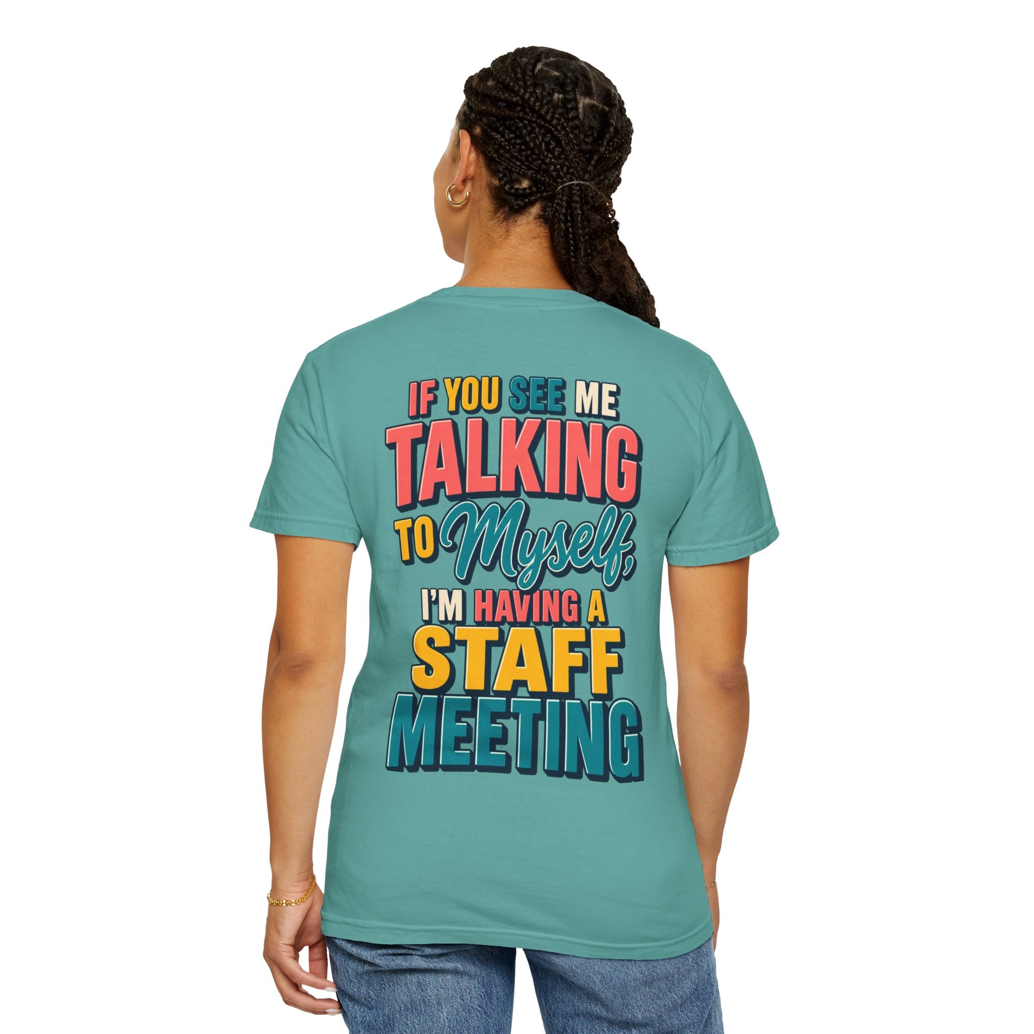 Funny Staff Meeting T-Shirt — “If You See Me Talking to Myself” Colorful Typography Graphic Tee