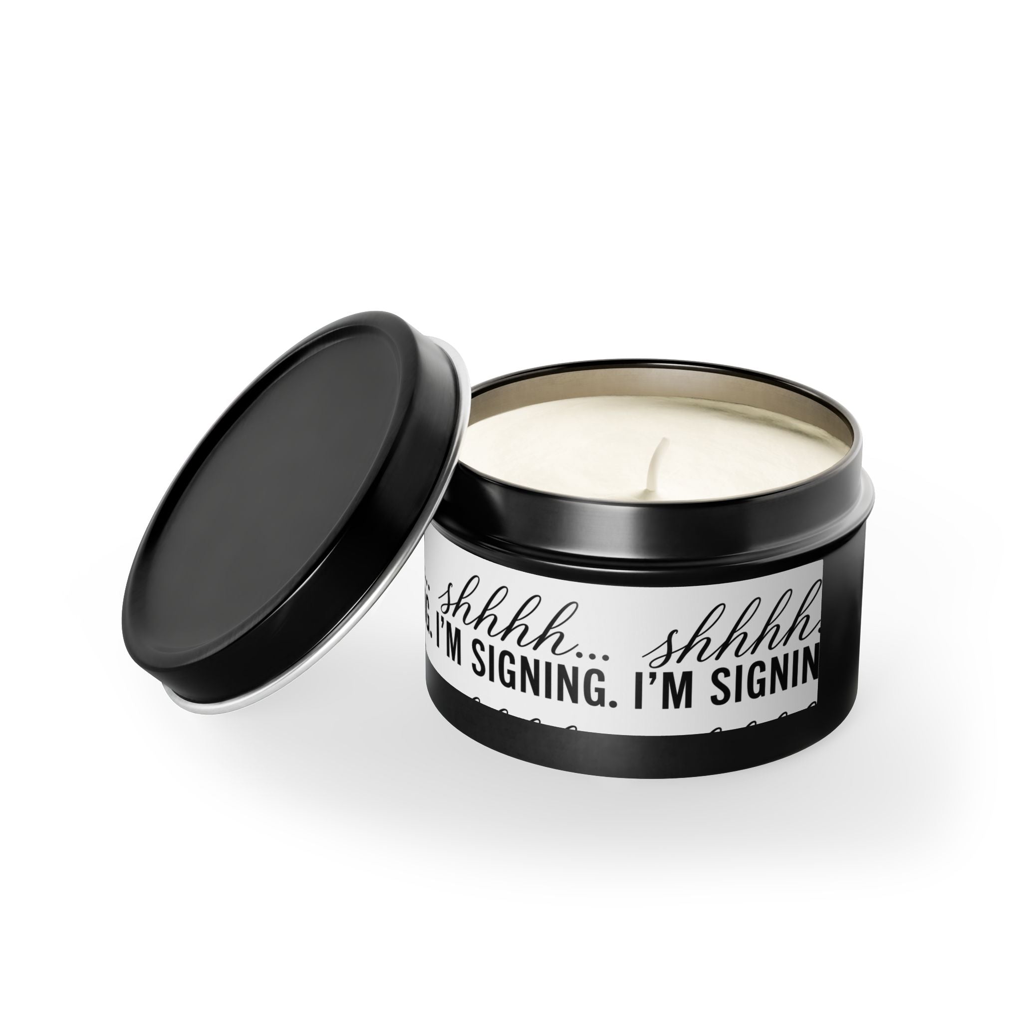 Shhhh... I'm Signing Candle | Funny Notary Gift | Coconut Apricot Wax Tin Candle