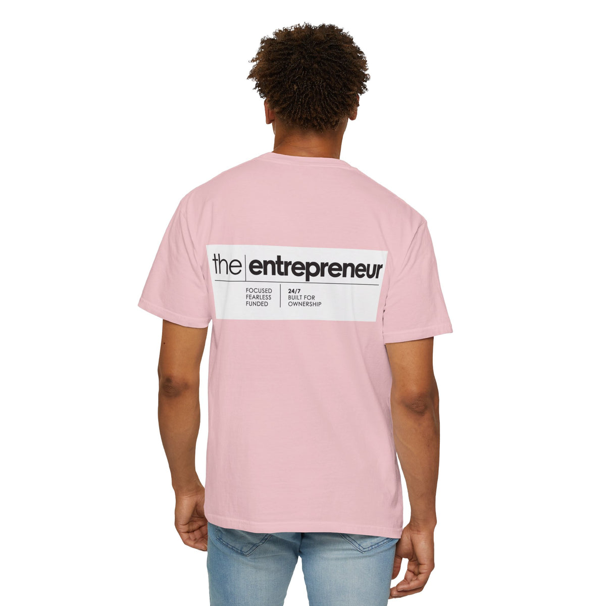 The Entrepreneur Garment-Dyed T-Shirt — Focused, Fearless, Funded Business Owner Tee