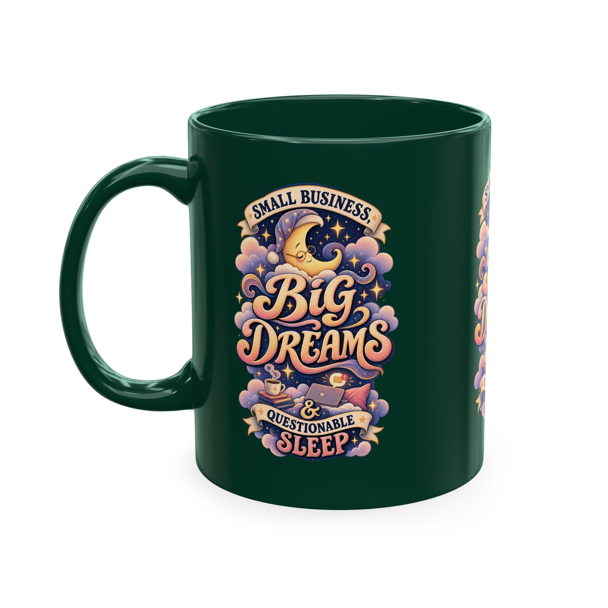 Small Business, Big Dreams & Questionable Sleep 11 oz Mug — Funny Entrepreneur Coffee Cup